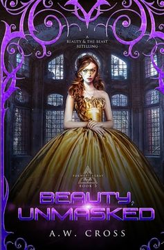 portada Beauty, Unmasked: A Futuristic Romance Retelling of Beauty and The Beast (in English)