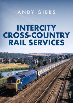 Intercity Cross-Country Rail Services (en Inglés)