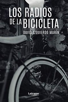 portada Los Radios de la Bicicleta (in Spanish)