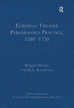 portada European Theatre Performance Practice, 1580-1750 (en Inglés)