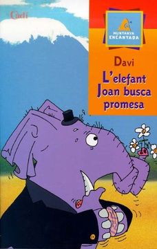 portada L'elefant Joan busca promesa (Muntanya encantada) (en Catalá)