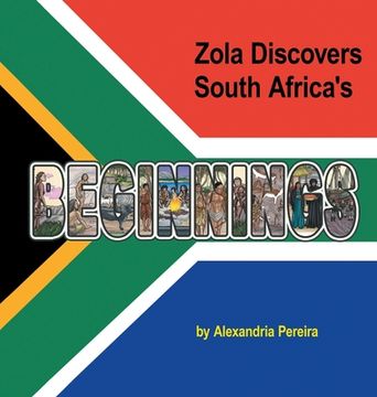 portada Zola Discovers South Africa's Beginnings (en Inglés)