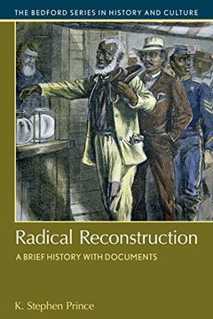 portada Radical Reconstruction: A Brief History with Documents (Bedford Series in History and Culture)