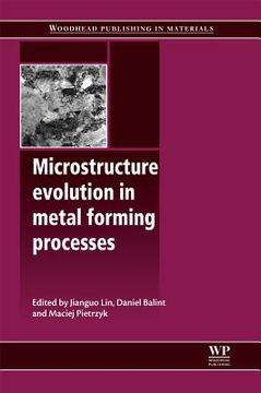 portada microstructure evolution in metal forming processes