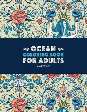 portada Ocean Coloring Book for Adults: Detailed Designs For Relaxation & Stress Relief; Deep Blue Sea Creatures; Penguins, Seals, Whales, Dolphins, Fish, ... Complex Patterns With Underwater Theme