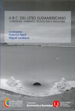 portada Abc del Litio Sudamericano - Soberania , Ambiente, Tecnologia e Industria