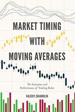 portada Market Timing with Moving Averages: The Anatomy and Performance of Trading Rules (en Inglés)