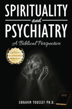 portada Spirituality and Psychiatry: A Biblical Perspective (en Inglés)