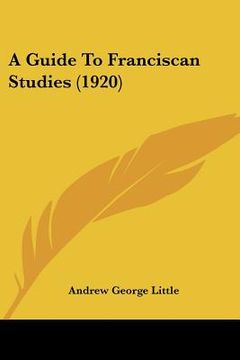 portada a guide to franciscan studies (1920) (en Inglés)