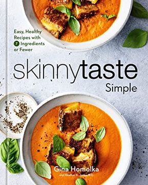 portada Skinnytaste Simple: Easy, Healthy Recipes With 7 Ingredients or Fewer: A Cookbook (en Inglés)