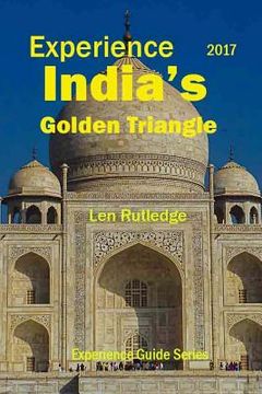 portada Experience India's Golden Triangle 2017 (in English)