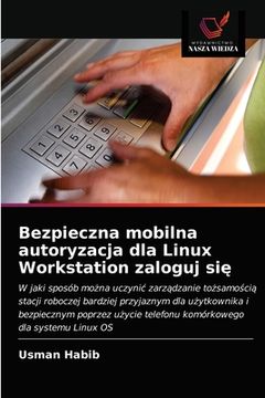 portada Bezpieczna mobilna autoryzacja dla Linux Workstation zaloguj się (en Polaco)