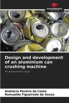 portada Design and development of an aluminium can crushing machine (en Inglés)