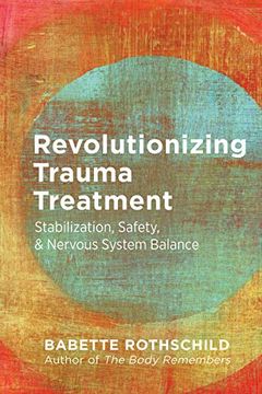 portada Revolutionizing Trauma Treatment: Stabilization, Safety, & Nervous System Balance 