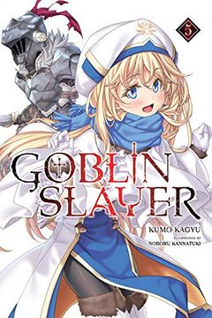 portada Goblin Slayer, Vol. 5 (Light Novel) (Goblin Slayer (Light Novel)) 