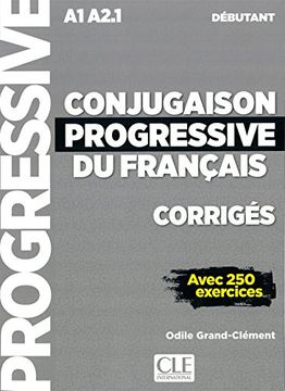 portada Conjugaison Progressive du Francais - 2Eme Edition: Corriges Debutant - (in French)