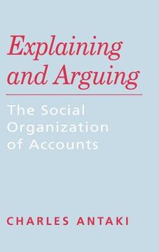 portada explaining and arguing: the social organization of accounts (en Inglés)