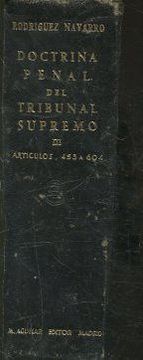 portada DOCTRINA PENAL DEL TRIBUNAL SUPREMO. TOMO III. ARTICULOS 453 a 604.