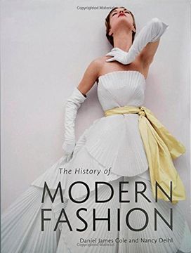 portada The History of Modern Fashion: From 1850 (en Inglés)