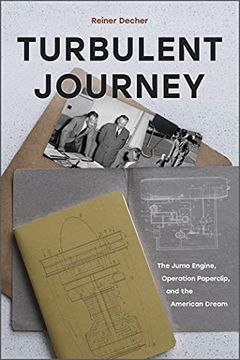 portada Turbulent Journey: The Jumo Engine, Operation Paperclip, and the American Dream (en Inglés)