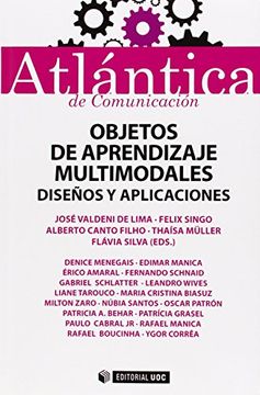 Objetos de aprendizaje multimodales. Diseños y aplicaciones (ATLÁNTICA de Comunicación)