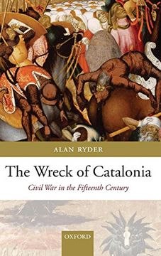 portada The Wreck of Catalonia: Civil war in the Fifteenth Century (in English)
