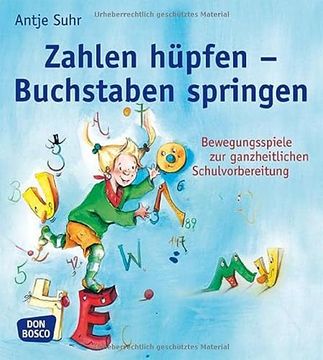 portada Zahlen Hüpfen - Buchstaben Springen: Bewegungsspiele zur Ganzheitlichen Schulvorbereitung 
