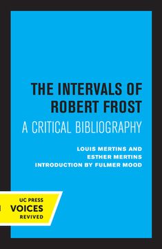 portada The Intervals of Robert Frost: A Critical Bibliography (en Inglés)