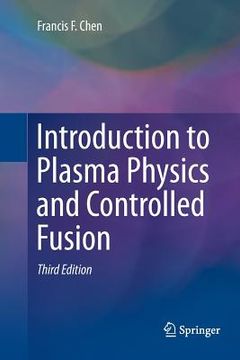 portada Introduction to Plasma Physics and Controlled Fusion (en Inglés)