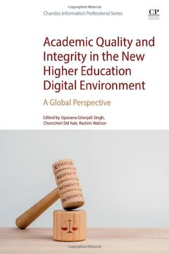 portada Academic Quality and Integrity in the new Higher Education Digital Environment: A Global Perspective (Chandos Information Professional Series) (en Inglés)