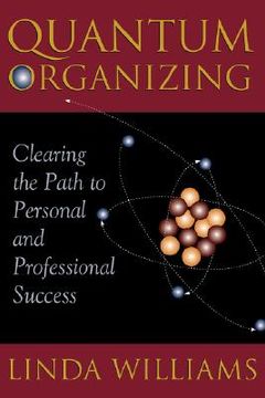 portada quantum organizing: clearing the path to personal and professional success (en Inglés)