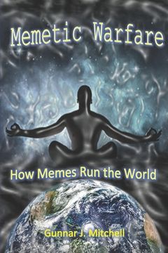portada Memetic Warfare: How Memes Run the World (en Inglés)