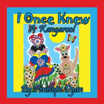 portada I Once Knew A Kangaroo! (en Inglés)