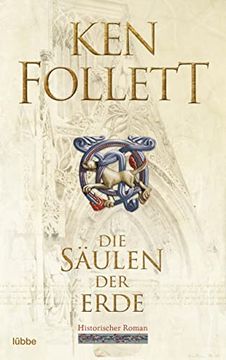 portada Die Säulen der Erde: Follett, die Säulen der Erde. Roman (Kingsbridge-Roman, Band 1) (in German)