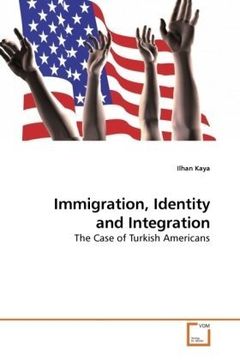 portada Immigration, Identity and Integration: The Case of Turkish Americans