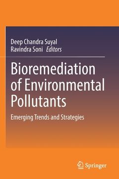 portada Bioremediation of Environmental Pollutants: Emerging Trends and Strategies (en Inglés)