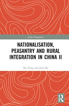 portada Nationalisation, Peasantry and Rural Integration in China ii (China Perspectives) (in English)
