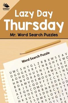 portada Lazy Day Thursday: Mr. Word Search Puzzles (en Inglés)