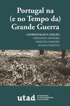 portada Portugal na (e no Tempo da) Grande Guerra (en Portugués)