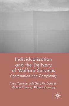 portada Individualization and the Delivery of Welfare Services: Contestation and Complexity (in English)