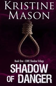 portada Shadow of Danger (Book One CORE Shadow Trilogy)