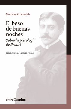 portada El Beso de Buenas Noches: Sobre la Psicología de Proust (in Spanish)