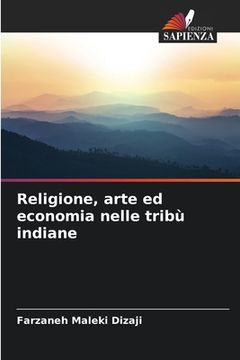 portada Religione, arte ed economia nelle tribù indiane (in Italian)