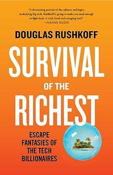 portada Survival of the Richest: Escape Fantasies of the Tech Billionaires (en Inglés)