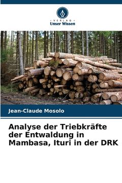 portada Analyse der Triebkräfte der Entwaldung in Mambasa, Ituri in der DRK (en Alemán)