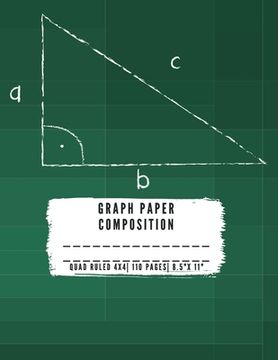 portada Graph Paper Composition: QUAD RULLED 4X4, Grid paper notebook 110 PAGES Large 8.5 X 11 Large size graph paper composition perfect for either ta 