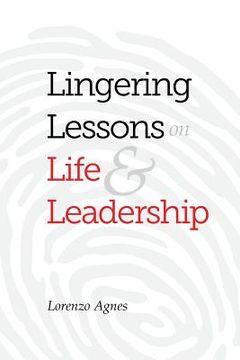 portada Lingering Lessons on Life & Leadership (en Inglés)