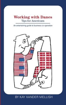 portada Working with Danes: Tips for Americans (en Inglés)