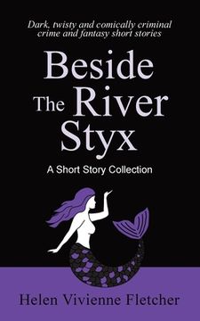 portada Beside the River Styx: A Short Story Collection (en Inglés)