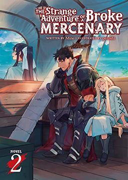 portada The Strange Adventure of a Broke Mercenary (Light Novel) Vol. 2 (en Inglés)
